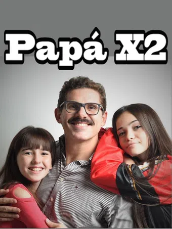 papá x2 2017 poster