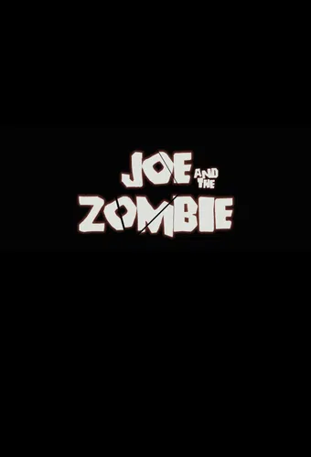 joe and the zombie poster