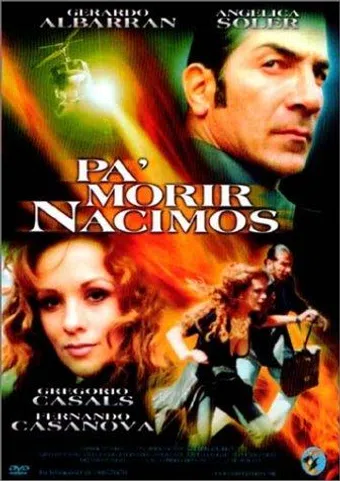 pa' morir nacimos 2002 poster