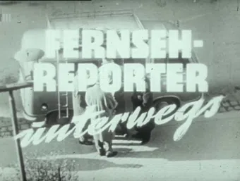 fernsehreporter unterwegs 1958 poster