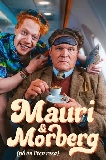 mauri och morberg - på en liten resa 2025 poster