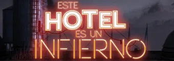 este hotel es un infierno 2017 poster