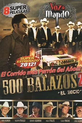 500 balazos 2 (el principio) 2011 poster