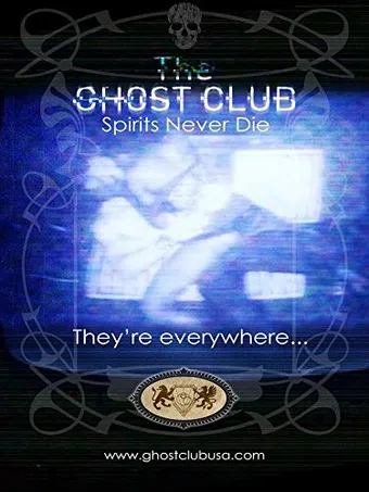 the ghost club: spirits never die 2013 poster