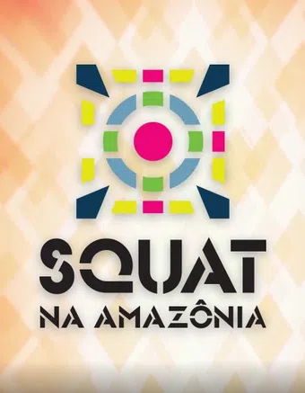 squat na amazônia 2019 poster