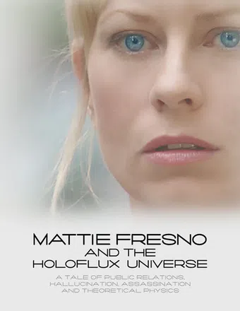 mattie fresno and the holoflux universe 2007 poster