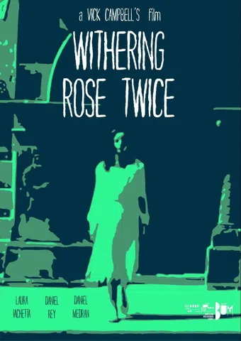 withering rose twice 2016 poster