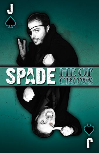 spade: he of crows 2021 poster