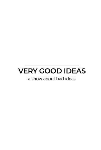 very good ideas 2018 poster