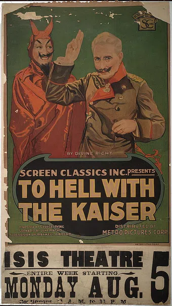 to hell with the kaiser! 1918 poster