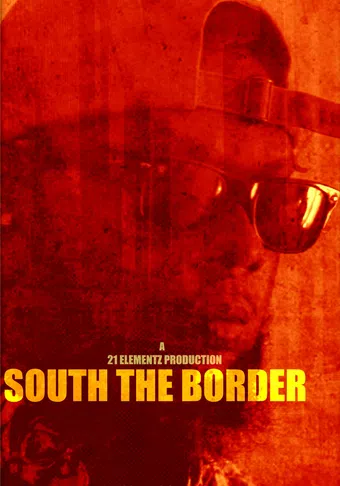 south the border 2022 poster