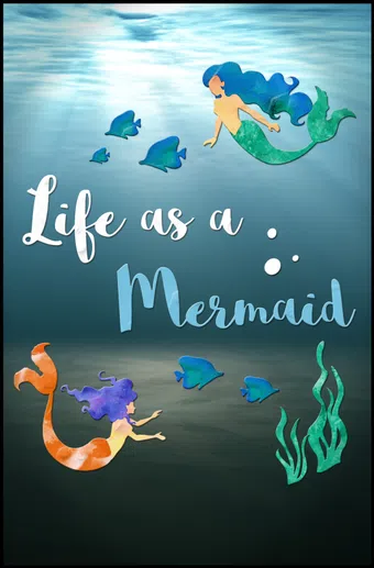 life as a mermaid 2016 poster