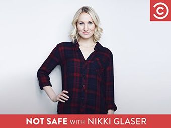 not safe with nikki glaser 2016 poster