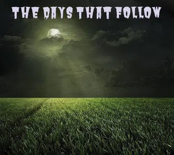 the days that follow poster