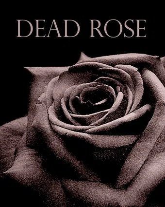 dead rose 2004 poster