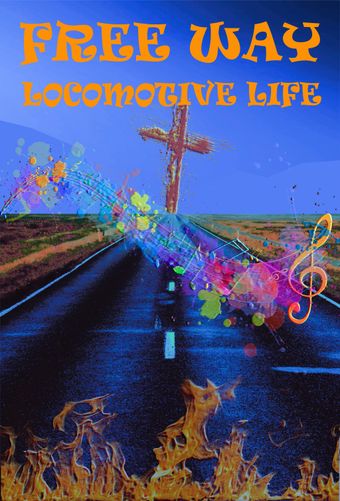 free way - locomotive life poster