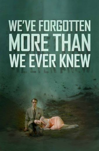 we've forgotten more than we ever knew 2016 poster