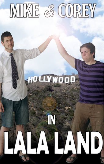 mike and corey in lala land 2013 poster