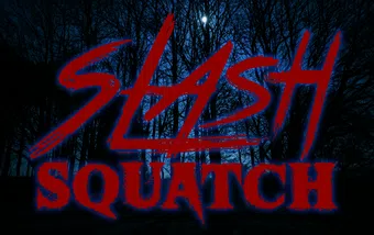 slash squatch poster