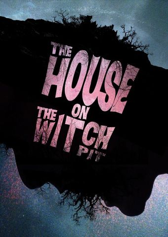 the house on the witchpit 2016 poster