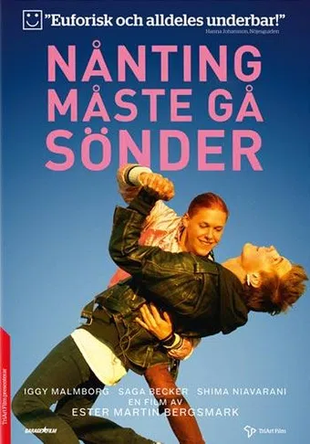 nånting måste gå sönder 2014 poster