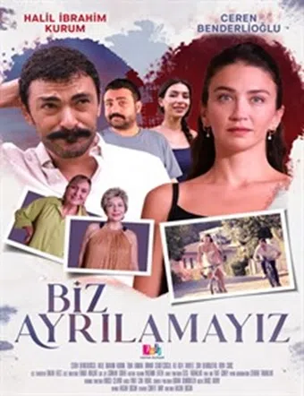 biz ayrilamayiz 2024 poster