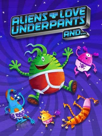 aliens love underpants and... 2017 poster