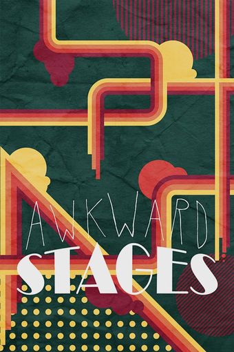 awkward stages 2014 poster