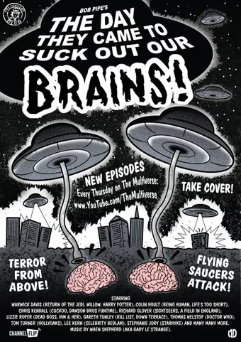 the day they came to suck out our brains! 2013 poster