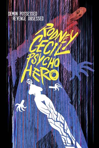 rodney cecil: psycho hero 2011 poster