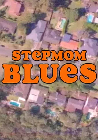 stepmom blues 2020 poster