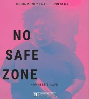 no safe zone 2021 poster