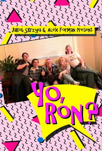 yo, ron? 2013 poster