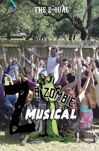 z: a zombie musical - a texas oddity poster