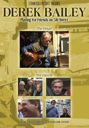 derek bailey: playing for friends on 5th street 2004 poster