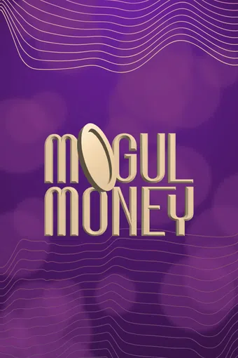 mogul money 2021 poster