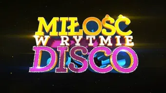 milosc w rytmie disco 2014 poster