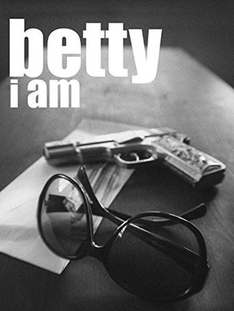 betty i am 2012 poster