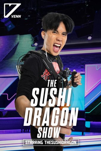 the sushi dragon show starring thesushidragon 2020 poster