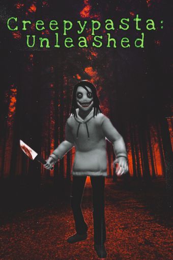 creepypasta: unleashed poster