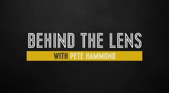 behind the lens with pete hammond 2017 poster