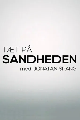 tæt på sandheden med jonatan spang 2017 poster