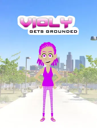 violy gets grounded: the series 2019 poster