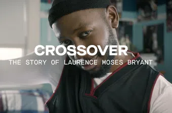 the crossover: the story of laurence moses bryant 2018 poster