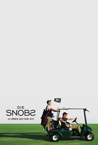 die snobs - sie können auch ohne dich 2010 poster