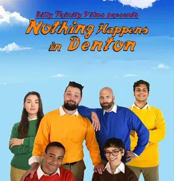 nothing happens in denton poster