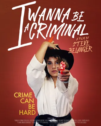 i wanna be a criminal 2023 poster