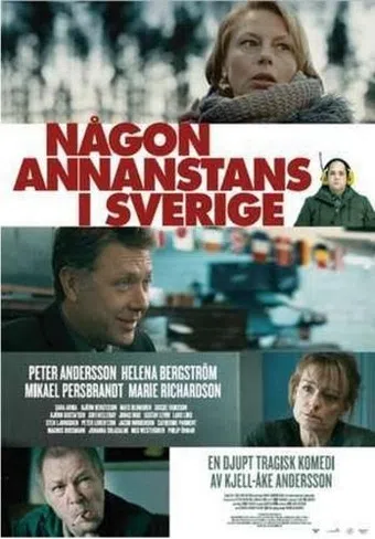 någon annanstans i sverige 2011 poster