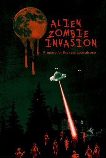 alien zombie invasion 2011 poster