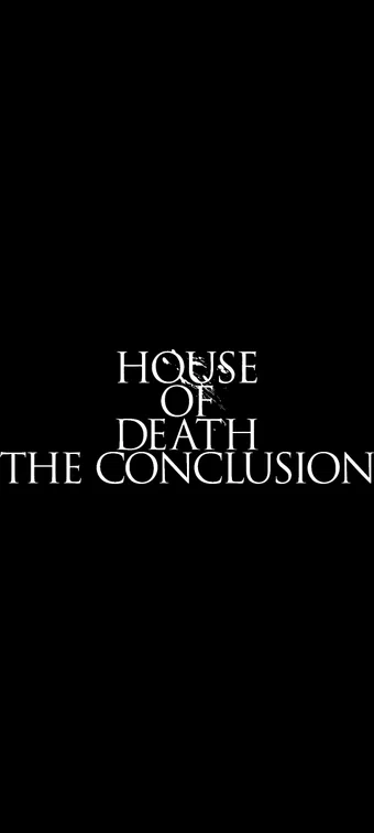 house of death, the conclusion poster